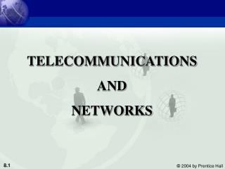 TELECOMMUNICATIONS AND NETWORKS