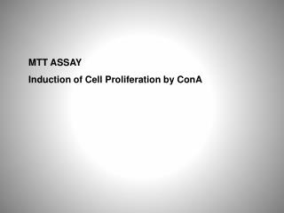 MTT ASSAY Induction of Cell Proliferation by ConA