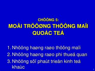 CHÃ–Ã”NG 5: MOÃ‚I TRÃ–Ã”Ã˜NG THÃ–Ã”NG MAÃI QUOÃC TEÃ