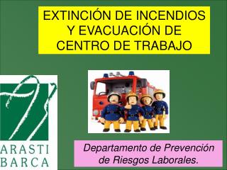 EXTINCIÃ“N DE INCENDIOS Y EVACUACIÃ“N DE CENTRO DE TRABAJO