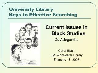 University Library Keys to Effective Searching