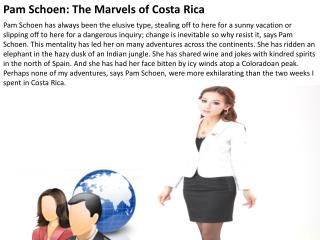 Pam Schoen: The Marvels of Costa Rica