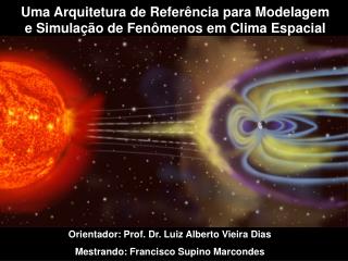 Uma Arquitetura de ReferÃªncia para Modelagem e SimulaÃ§Ã£o de FenÃ´menos em Clima Espacial