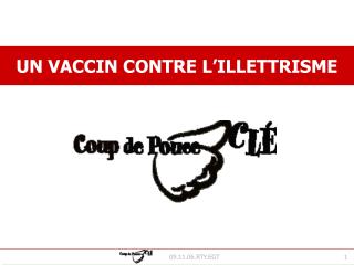 UN VACCIN CONTRE Lâ€™ILLETTRISME