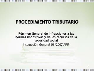 PROCEDIMIENTO TRIBUTARIO