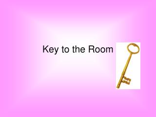 Key to the Room