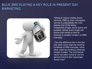 Bulk SMS Playing A Key Role In Present Day Marketing
