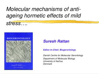 Molecular mechanisms of anti-ageing hormetic effects of mild stressâ€¦.