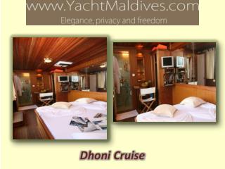 Dhoni Cruise - Take a Dive Into the Maldives