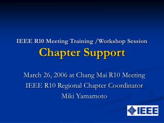 IEEE R10 Meeting Training /Workshop Session Chapter Support