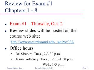 Review for Exam #1 Chapters 1 - 8