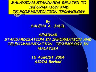 MALAYSIAN STANDARDS RELATED TO INFORMATION AND TELECOMMUNICATION TECHNOLOGY