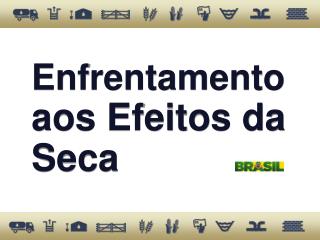 Enfrentamento aos Efeitos da Seca