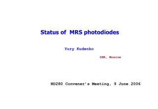 Status of MRS photodiodes