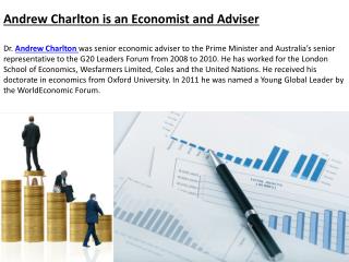 Andrew Charlton is an Economist and Adviser
