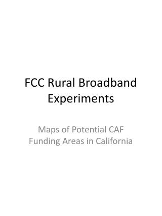 FCC Rural Broadband Experiments