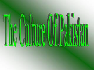 The Culture Of Pakistan