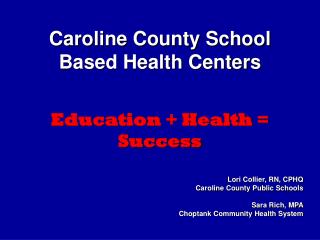 Caroline County School Based Health Centers