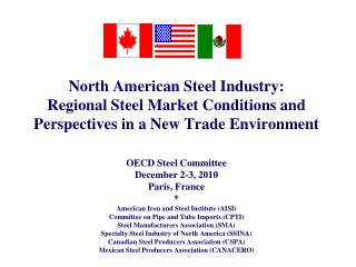 North American Steel Industry: Regional Steel Market Conditions and