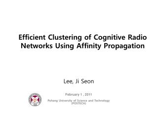 Efficient Clustering of Cognitive Radio Networks Using Affinity Propagation