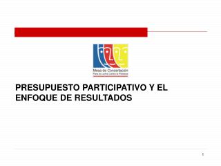 PRESUPUESTO PARTICIPATIVO Y EL ENFOQUE DE RESULTADOS