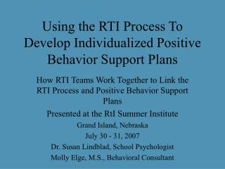 Using the RTI Process To Develop Individualized Positive Behavior Support Plans