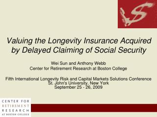 Valuing the Longevity Insurance Acquired by Delayed Claiming of Social Security