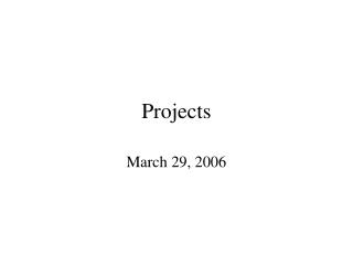 Projects