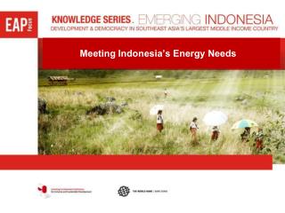 Meeting Indonesia’s Energy Needs