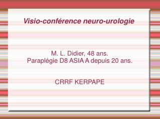 Visio-conférence neuro-urologie