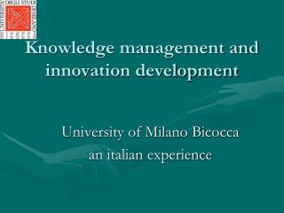 Knowledge management and innovation development