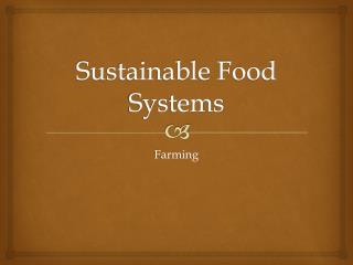 Sustainable Food Systems