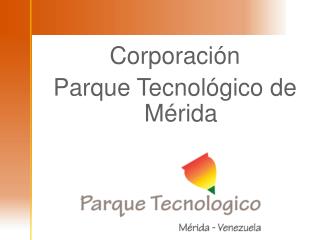 Corporación Parque Tecnológico de Mérida