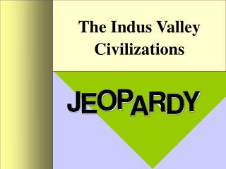 The Indus Valley Civilizations