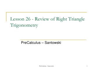 Lesson 26 - Review of Right Triangle Trigonometry