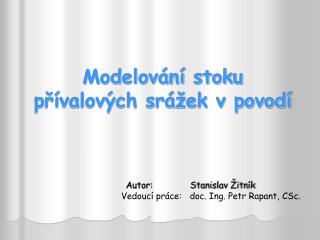 Modelování stoku přívalových srážek v povodí