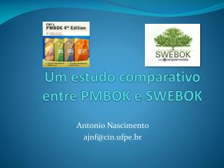 Um estudo comparativo entre PMBOK e SWEBOK