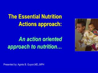 The Essential Nutrition Actions approach: An action oriented approach to nutrition…