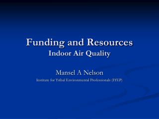 Funding and Resources Indoor Air Quality