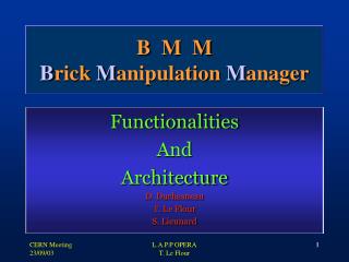 B M M B rick M anipulation M anager