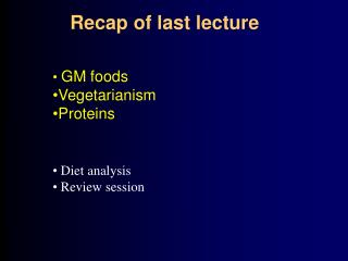 GM foods Vegetarianism Proteins Diet analysis Review session