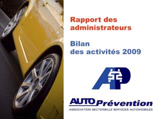 Rapport des administrateurs Bilan des activités 2009