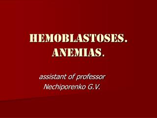 HEMOBLASTOSES. ANEMIAS .