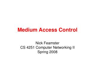 Medium Access Control