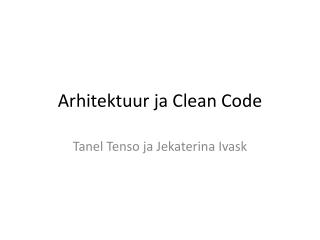 Arhitektuur ja Clean Code