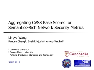 Aggregating CVSS Base Scores for Semantics-Rich Network Security Metrics