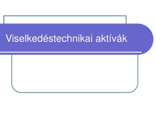 Viselkedéstechnikai aktívák