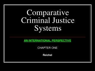 Comparative Criminal Justice Systems