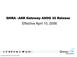 QORA –ASR Gateway ASOG 32 Release