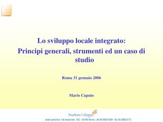 Lo sviluppo locale integrato: Principi generali, strumenti ed un caso di studio